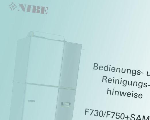 Bedienungs- und Reinigungshinweise Nibe F730/F750+SAM40